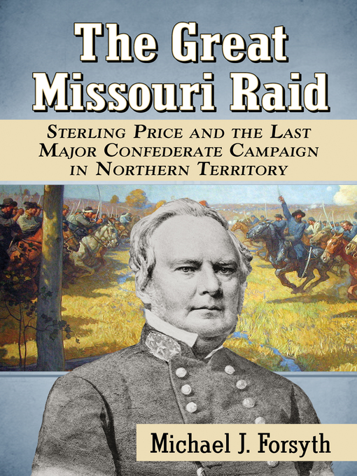 Title details for The Great Missouri Raid by Michael J. Forsyth - Wait list